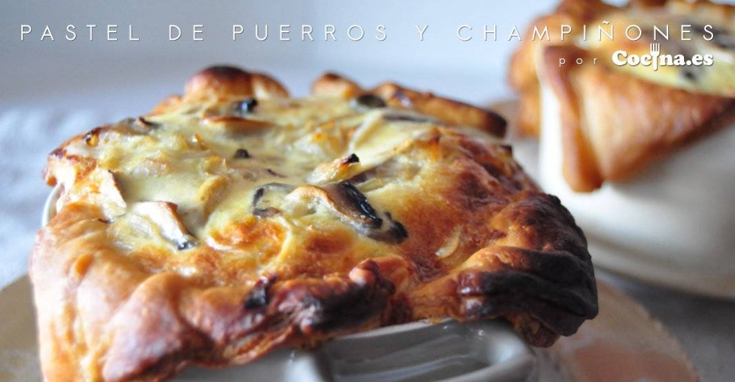 Pastel de puerros y champiñones