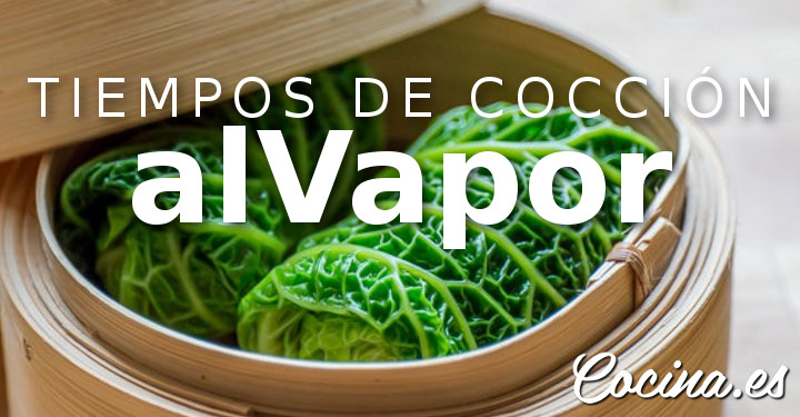 Tiempos de Cocción al Vapor