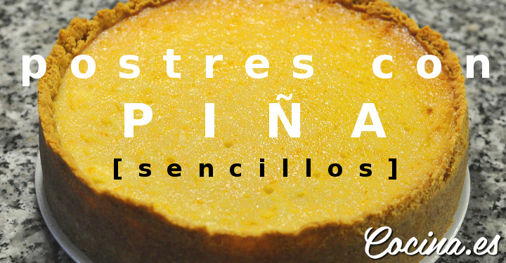 Postres de Piña Sencillos